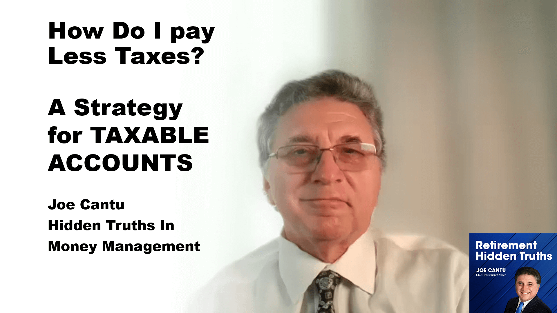 Retirement Hidden Truths HOW DO I PAY LESS TAXES